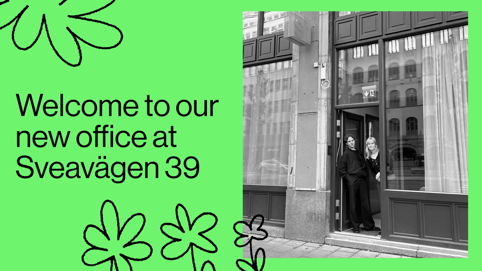 Welcome to our new office at Sveavägen 39